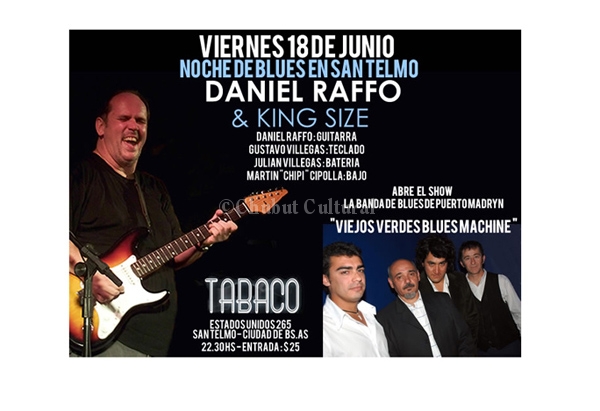 DANIEL RAFFO & KING SIZE «Viejos Verdes Blues Machine «