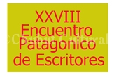 XXVIII Encuentro de Escritores Patagónicos
