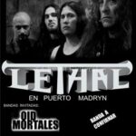 Lethal en Madryn