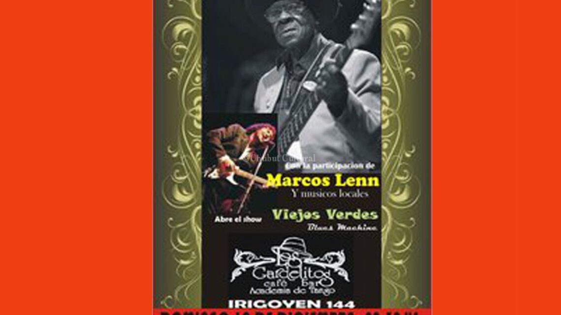 Los  Gardelitos  Presentan :Una Leyenda del Blues en Puerto Madryn