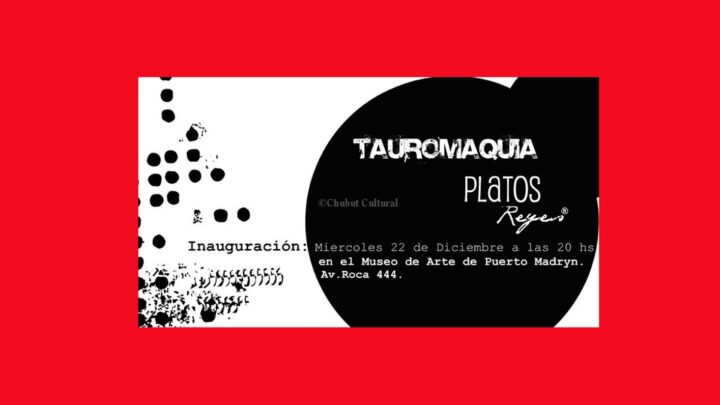 Inauguración Muestra TAUROMAQUIA – Emanuel Reyes-