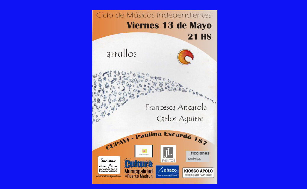 En el CUPAVI Ciclo de Músicos Independientes – ANCAROLA / AGUIRRE –