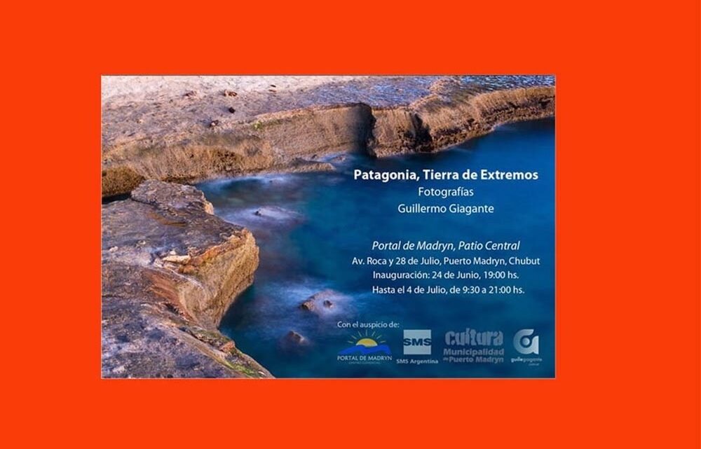 «Patagonia, Tierra de extremos» en el Portal de Madryn