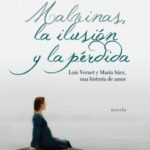 LECTURA RECOMENDADA: MALVINAS LA ILUSIÓN Y LA PÉRDIDA