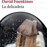RECOMENDADO PARA LEER: LA DELICADEZA