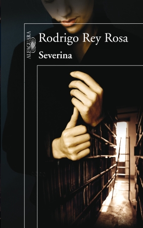 PARA LEER: «SEVERINA»,  DE REY ROSA