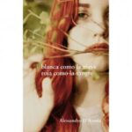 PARA LEER: BLANCA COMO LA NIEVE, ROJA COMO...