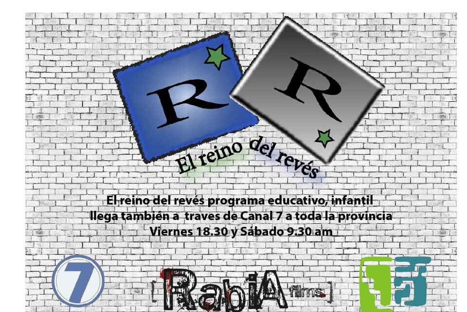«El reino del revés», por Canal 7