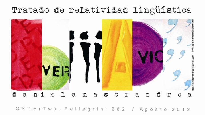 «Tratado de relatividad lingüística» todo agosto