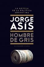 PARA LEER: «HOMBRE DE GRIS» EL REGRESO DE ASIS