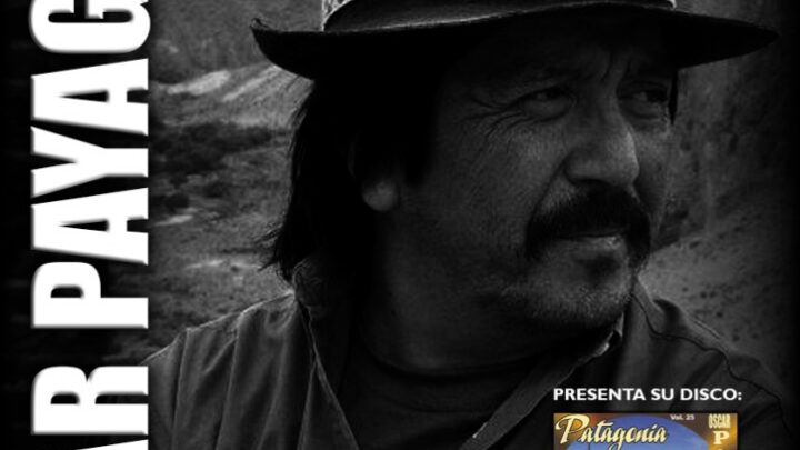 El cantautor Oscar Payaguala presentará su disco “Patagonia, de la cordillera al mar”