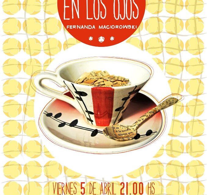 Fernanda Maciorowsky presenta su «Ceremonia del té en los ojos»
