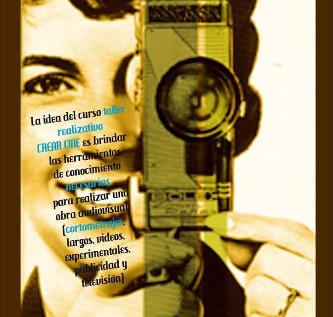 Curso Taller Realizativo «Crear Cine»