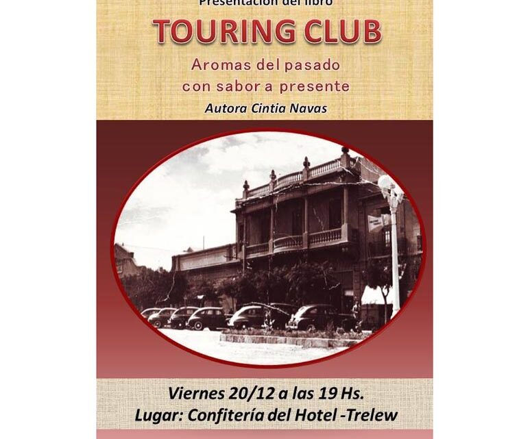La Historia del » Touring Club » por Cintia Navas