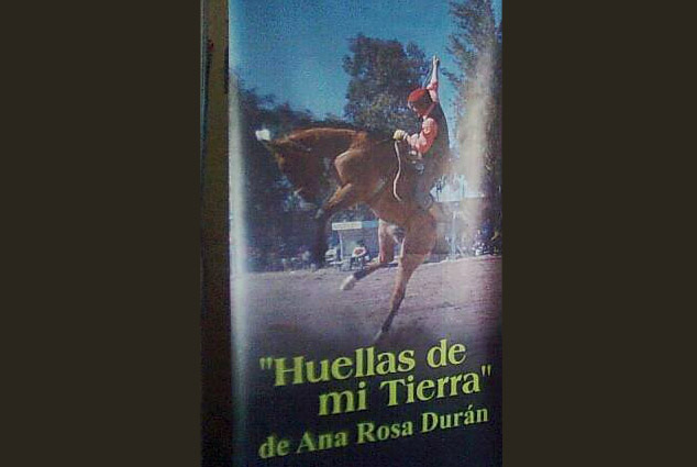 » HUELLAS DE MI TIERRA » DE ANA ROSA DURAN