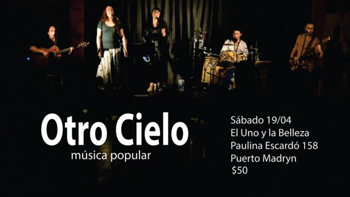 » OTRO CIELO » EN  EL UNO Y LA BELLEZA