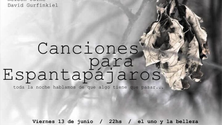 CANCIONES PARA ESPANTAPÁJAROS EN EL » UNO Y LA BELLEZA «