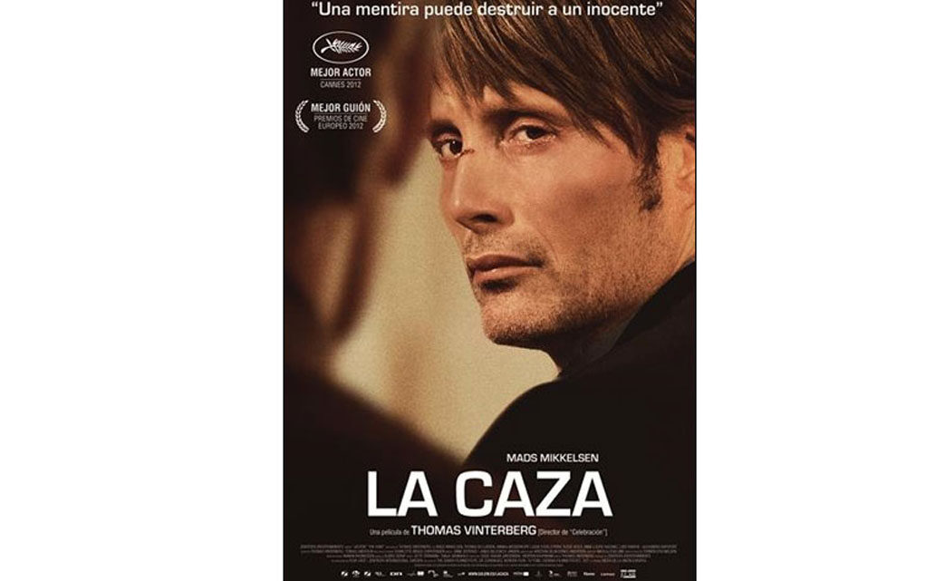 CINE DEBATE EN EL UNO Y LA BELLEZA » LA CAZA «