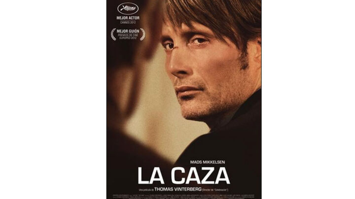 CINE DEBATE EN EL UNO Y LA BELLEZA » LA CAZA «