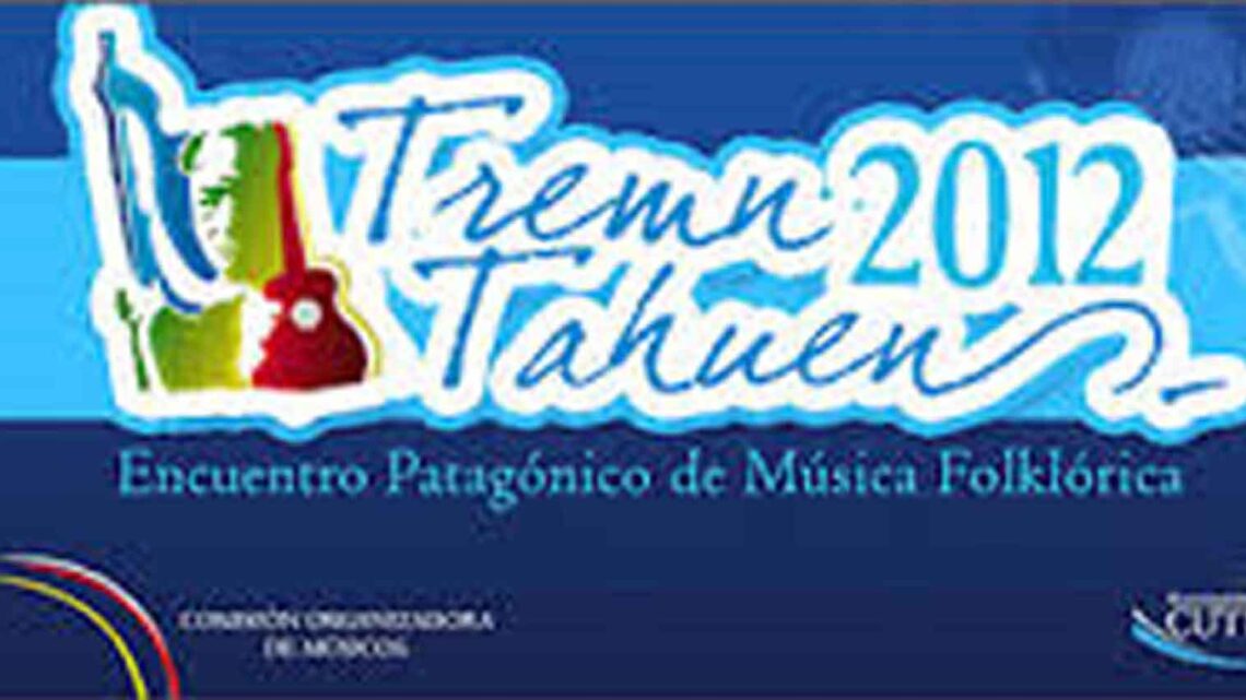 “TREMN TAHUEN”  ENCUENTRO PATAGONICO DE MUSICA FOLKLORICA