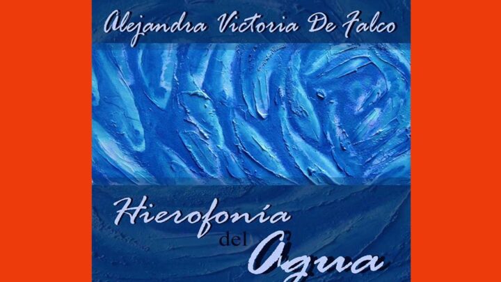 “HIEROFONÍA DEL AGUA” DE ALE DE FALCO EN EL AUSTRALIS YENE HUE