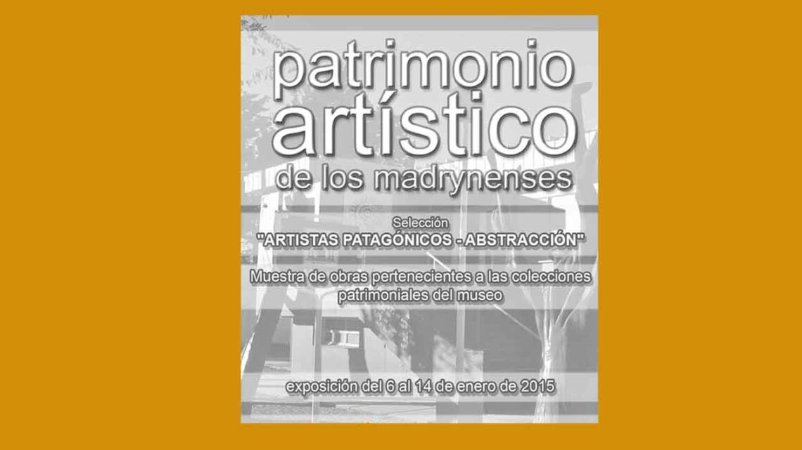 MUESTRA EN EL MMA DE “ARTISTAS PATAGONICOS – ABSTRACCION “