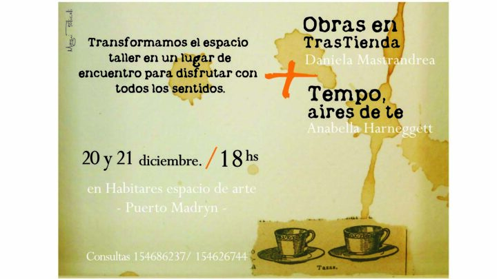 TEMPO,AIRES DE TE Y OBRAS EN TRASTIENDA (MASTRANDREA – HARNEGGETT)