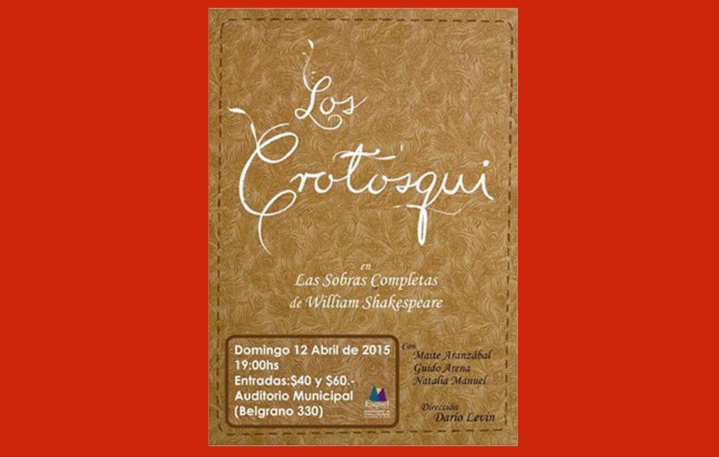 “LOS CROTOSQUI”  EN EL AUDITORIO MUNICIPAL DE ESQUEL