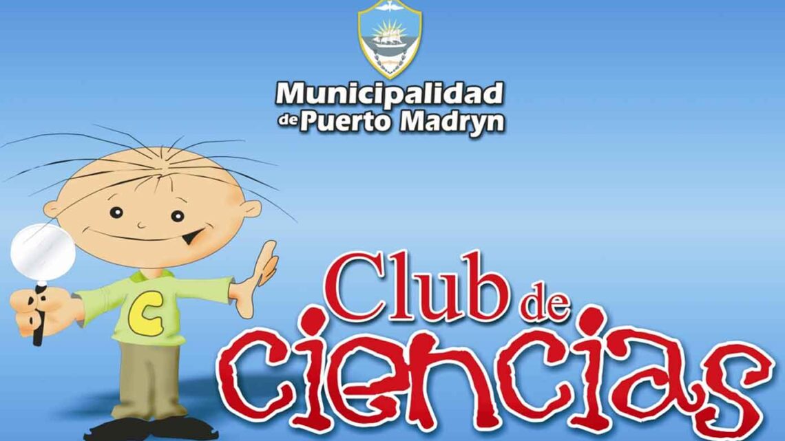 CLUB MUNICIPAL DE CIENCIAS Y TECNOLOGÍA DE PUERTO MADRYN