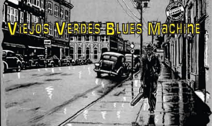 VIEJOS VERDES BLUES MACHINE EN EL BAR “ LOS GARDELITOS “