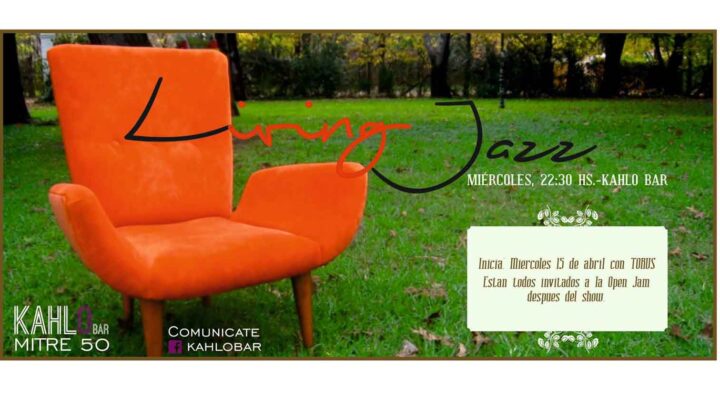 CICLO LIVING JAZZ  EN KAHLO BAR  