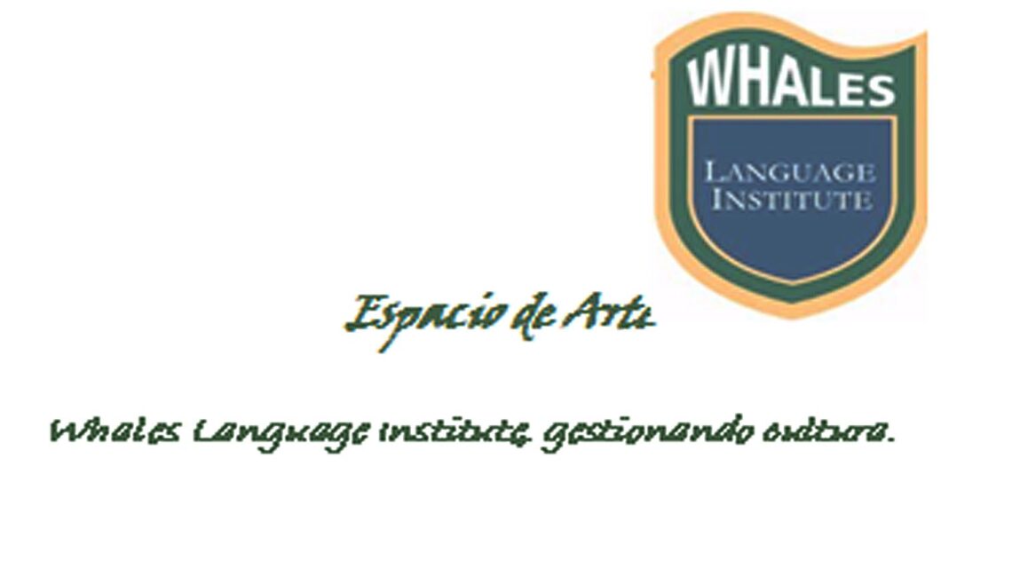 ACTIVIDADES EN EL ESPACIO DE ARTE WHALES