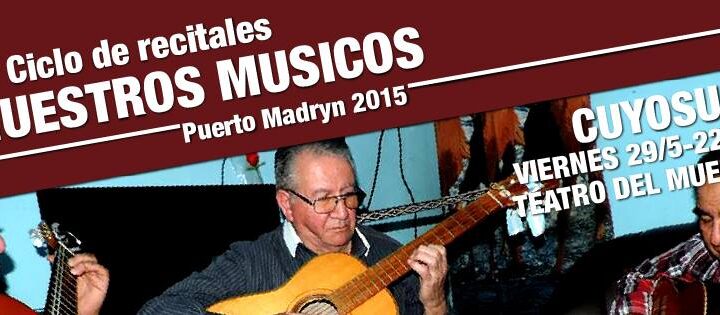 AGENDA CULTURAL DE PUERTO MADRYN DEL 28 DE MAYO AL 3 JUNIO.