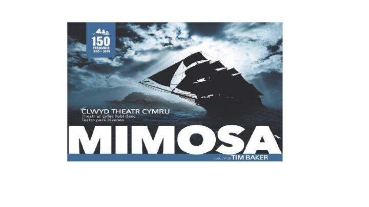 EL CLWYD THEATR CYMRU PRESENTA EN MADRYN SU MUSICAL MIMOSA