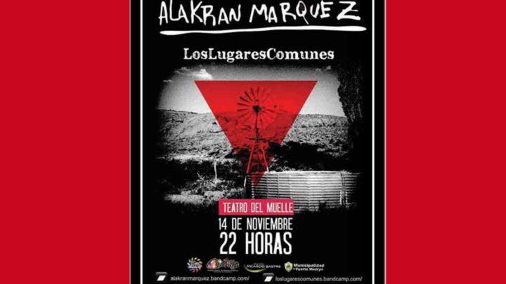 “ALAKRAN” MÁRQUEZ Y “LOS LUGARES COMUNES” EN EL TEATRO DEL MUELLE