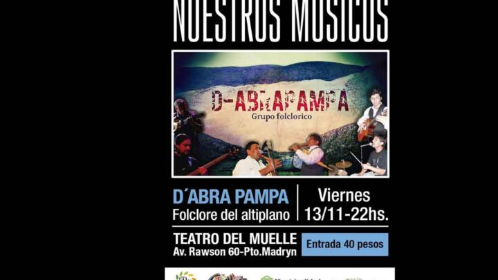 “D-ABRA PAMPA” EN EL CICLO NUESTROS MÚSICOS