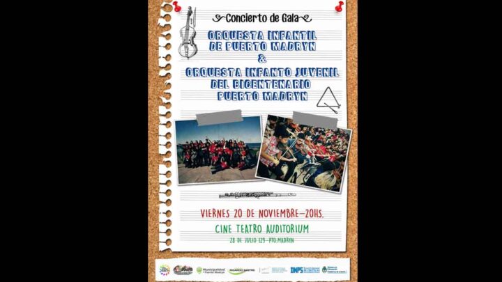 GALA DE LAS ORQUESTAS INFANTIL Y DEL BICENTENARIO INFANTO JUVENIL DE MADRYN