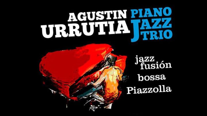 AGUSTIN URRUTIA TRIO JAZZ EN EL TEATRO DEL MUELLE