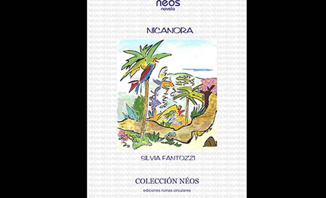 PRESENTAN EL LIBRO “NICANORA” DE SILVIA FANTOZZI