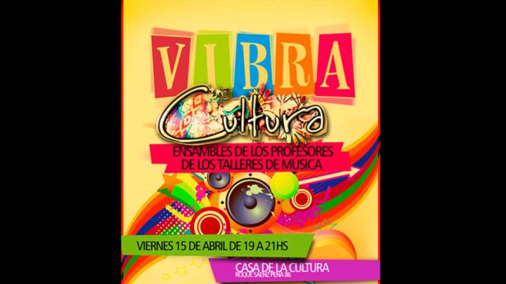 ENCUENTRO DE ENSAMBLES Y SOLISTAS “VIBRA CON CULTURA”