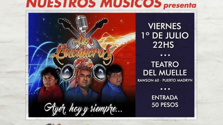 LOS BUCANEROS EN EL CICLO “NUESTROS MÚSICOS”