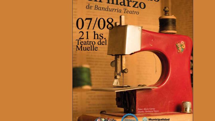 “HILVANANDO EN MARZO” SE PRESENTARÁ EN EL TEATRO DEL MUELLE