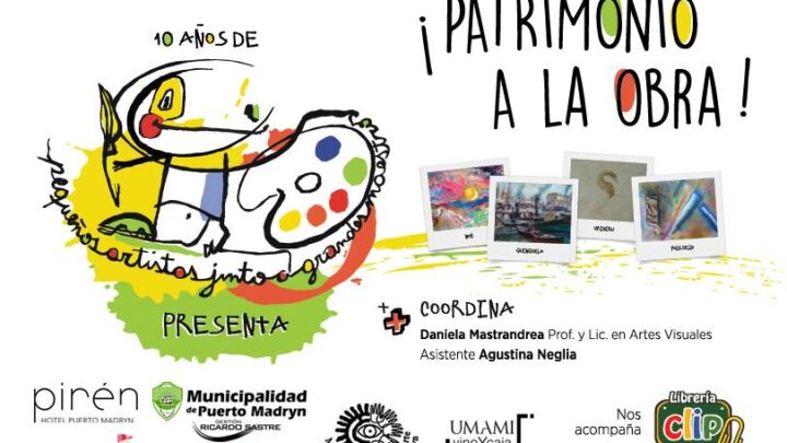 INAUGURACION Y TALLER DE LA MUESTRA “PATRIMONIO A LA OBRA”