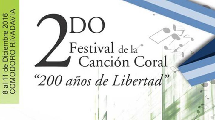 «200 AÑOS DE LIBERTAD» 2º FESTIVAL DE LA CANCION CORAL
