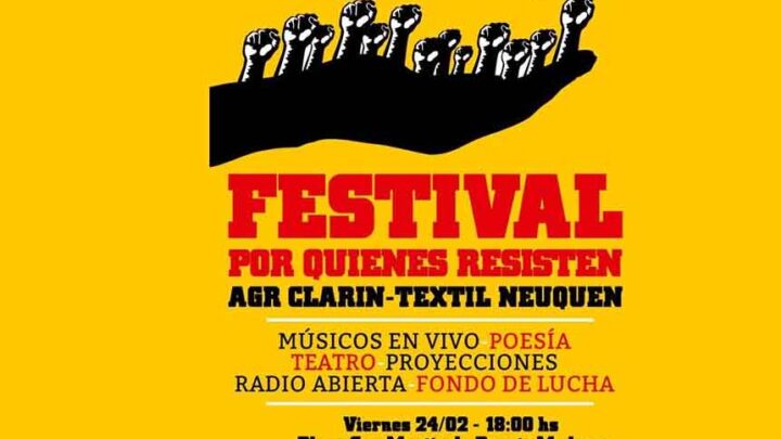 FESTIVAL SOLIDARIO POR AGR-CLARIN Y TEXTIL NEUQUEN