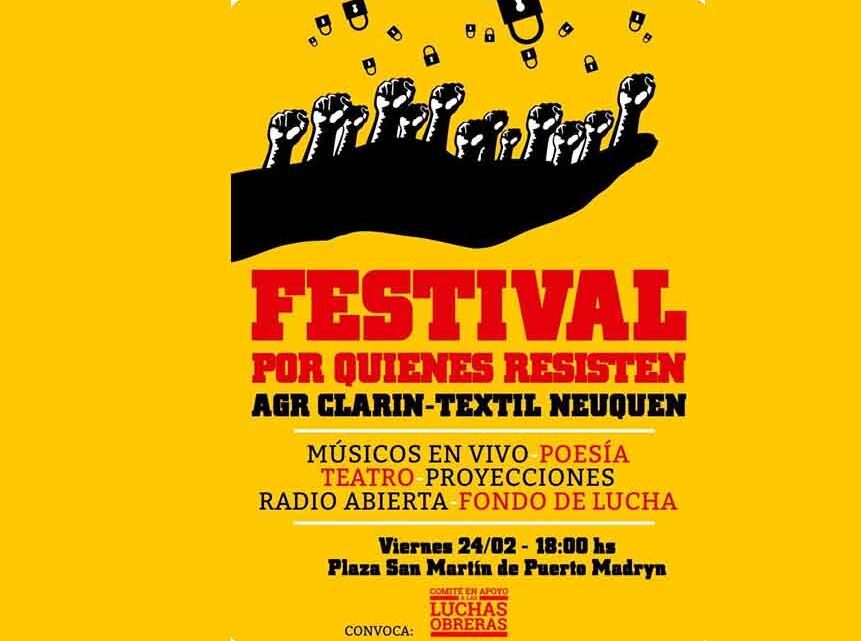 FESTIVAL SOLIDARIO POR AGR-CLARIN Y TEXTIL NEUQUEN