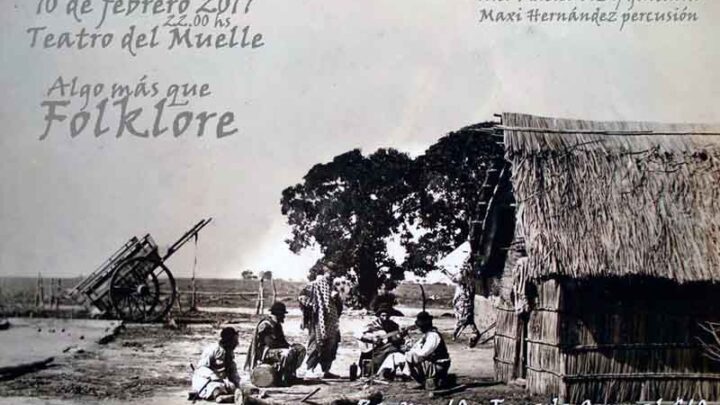 “ALGO MÁS QUE FOLKLORE” EN EL TEATRO DEL MUELLE