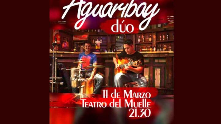 AGUARIBAY DUO EN EL TEATRO DEL MUELLE