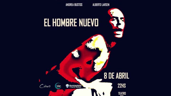 SE ESTRENA LA OBRA DE TEATRO “EL HOMBRE NUEVO”