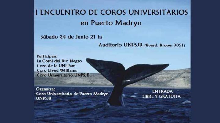 1º ENCUENTRO DE COROS UNIVERSITARIOS EN PUERTO MADRYN